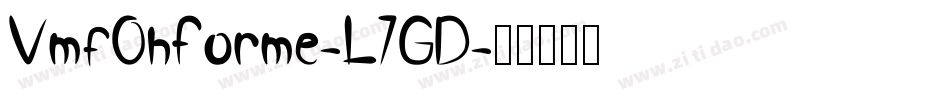VmfOhForme-L7GD字体转换
