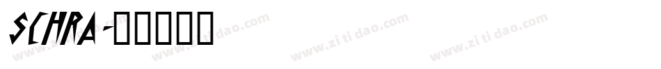 SCHRA字体转换