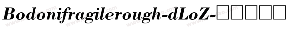 Bodonifragilerough-dLoZ字体转换