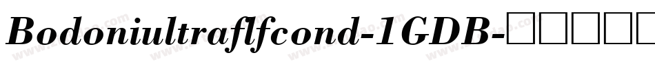 Bodoniultraflfcond-1GDB字体转换