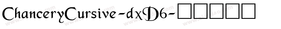 ChanceryCursive-dxD6字体转换