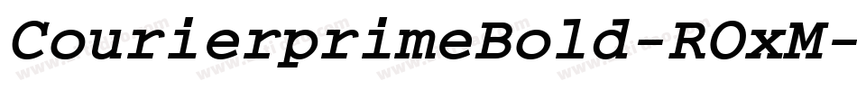 CourierprimeBold-ROxM字体转换