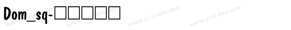 Dom_sq字体转换