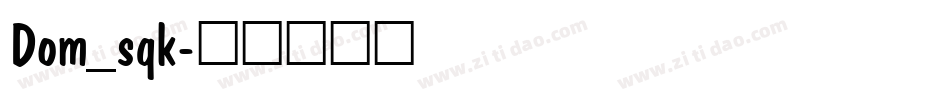 Dom_sqk字体转换