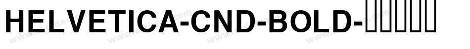 HELVETICA-CND-BOLD字体转换