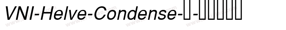 VNI-Helve-Condense-常字体转换