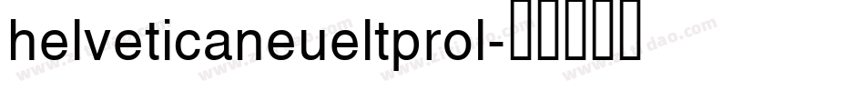 helveticaneueltprol字体转换