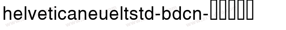 helveticaneueltstd-bdcn字体转换