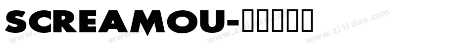 SCREAMOU字体转换