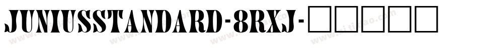 Juniusstandard-8RxJ字体转换