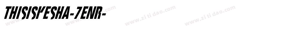 ThisisKesha-7EnR字体转换