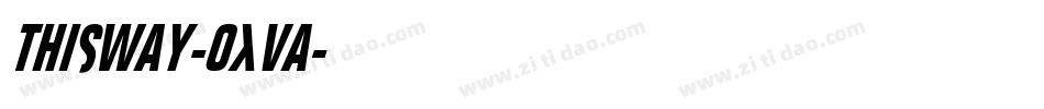 Thisway-oxva字体转换