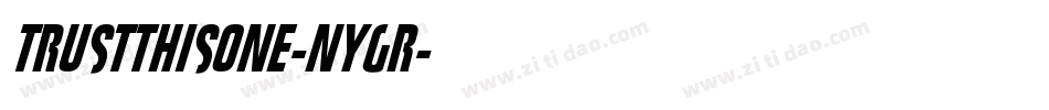 TrustThisOne-nYgR字体转换