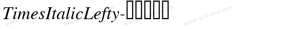 TimesItalicLefty字体转换