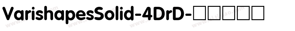 VarishapesSolid-4DrD字体转换