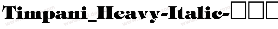 Timpani_Heavy-Italic字体转换