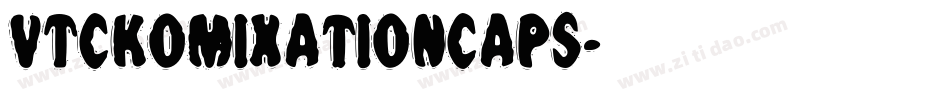 VTCKomixationCaps字体转换