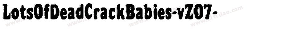 LotsOfDeadCrackBabies-vZO7字体转换