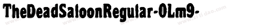TheDeadSaloonRegular-0Lm9字体转换