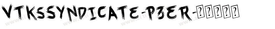 VtksSyndicate-p3Er字体转换