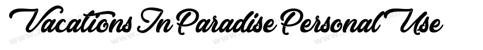 VacationsInParadisePersonalUse-qwml字体转换