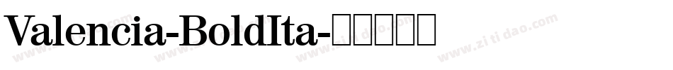 Valencia-BoldIta字体转换