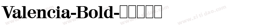 Valencia-Bold字体转换