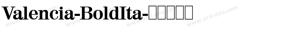 Valencia-BoldIta字体转换