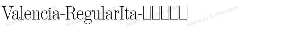 Valencia-RegularIta字体转换