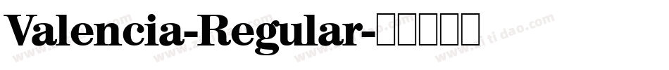 Valencia-Regular字体转换