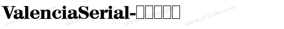 ValenciaSerial字体转换