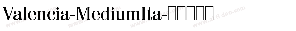 Valencia-MediumIta字体转换