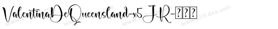 ValentinaDeQueensland-x5JR字体转换