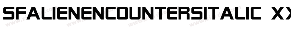 SfAlienEncountersItalic-XXzg字体转换 SfAlienEncountersItalic-XXzg字体转换