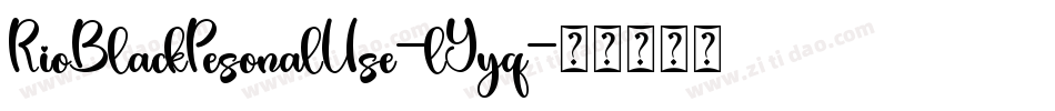 RioBlackPesonalUse-lYyq字体转换