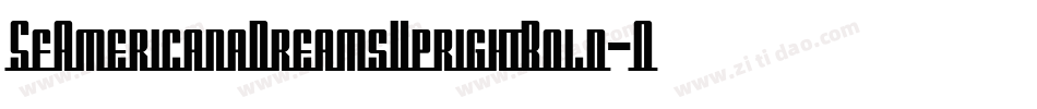 SfAmericanaDreamsUprightBold-OEDO字体转换 SfAmericanaDreamsUprightBold-OEDO字体转换