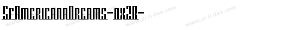 SfAmericanaDreams-oxZB字体转换 SfAmericanaDreams-oxZB字体转换