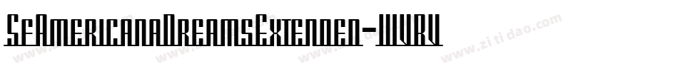 SfAmericanaDreamsExtended-WVBV字体转换