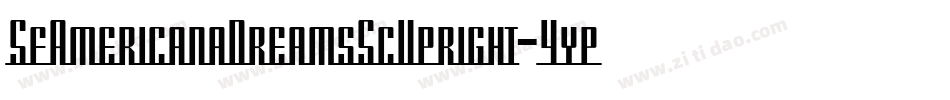 SfAmericanaDreamsScUpright-4ypB字体转换 SfAmericanaDreamsScUpright-4ypB字体转换