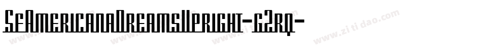 SfAmericanaDreamsUpright-g2rq字体转换 SfAmericanaDreamsUpright-g2rq字体转换