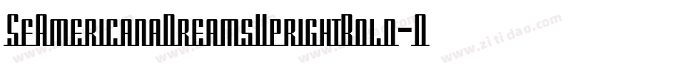 SfAmericanaDreamsUprightBold-OEDO字体转换 SfAmericanaDreamsUprightBold-OEDO字体转换