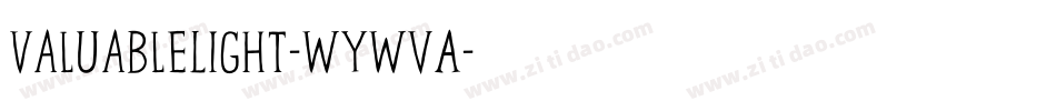 ValuableLight-WyWvA字体转换