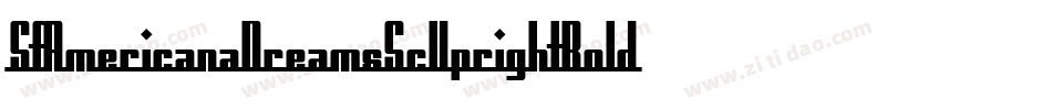 SfAmericanaDreamsScUprightBold-e2Xe字体转换