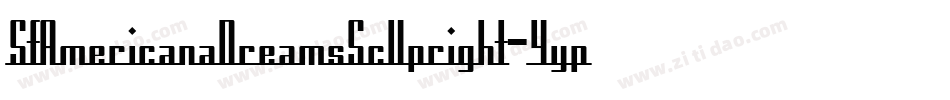 SfAmericanaDreamsScUpright-4ypB字体转换 SfAmericanaDreamsScUpright-4ypB字体转换