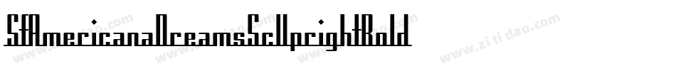 SfAmericanaDreamsScUprightBold-e2Xe字体转换