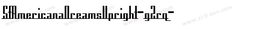SfAmericanaDreamsUpright-g2rq字体转换 SfAmericanaDreamsUpright-g2rq字体转换