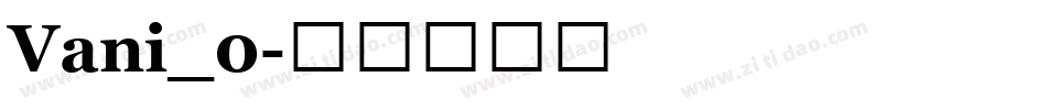 Vani_0字体转换