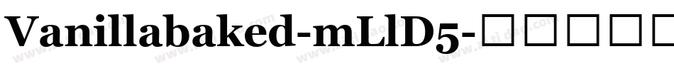 Vanillabaked-mLlD5字体转换