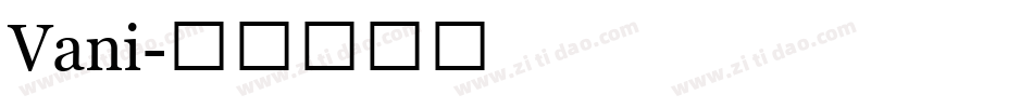 Vani字体转换