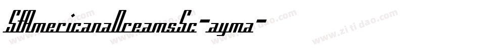 SfAmericanaDreamsSc-ayma字体转换
